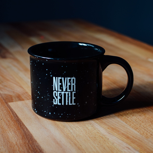 Never settle